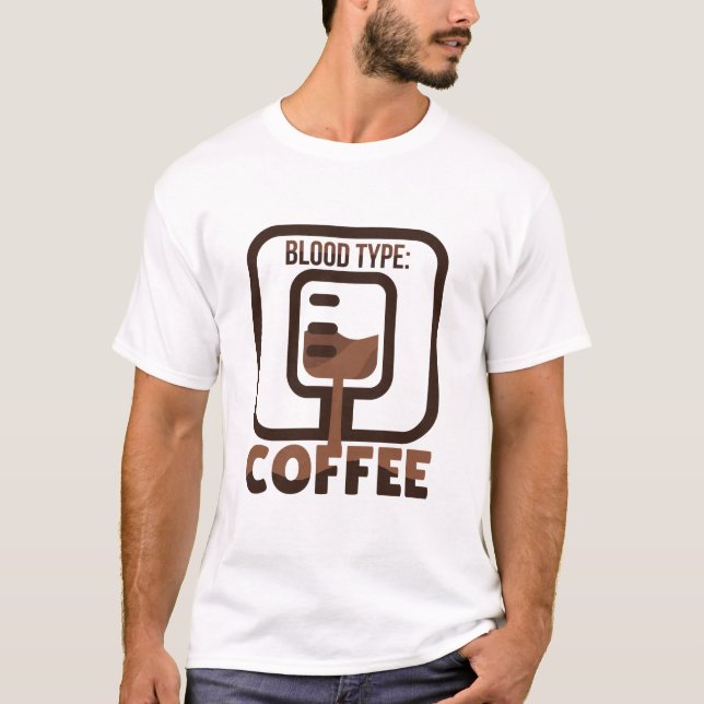 Kaffee vom Bluttyp T-Shirt (Vorderseite)