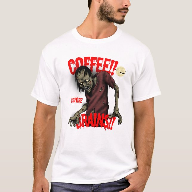 Kaffee vor dem Gehirn - Funny Zombie T-Shirt (Vorderseite)