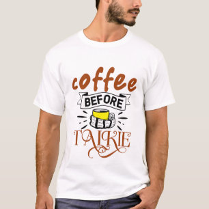 Kaffee vor Gespräch T-Shirt