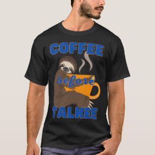 Kaffee vor Talkee barista süchtig  T-Shirt