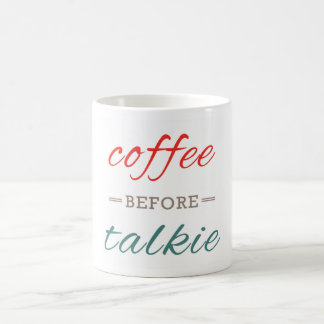 Kaffee vor Talkie Funny Typografy Modern Tasse