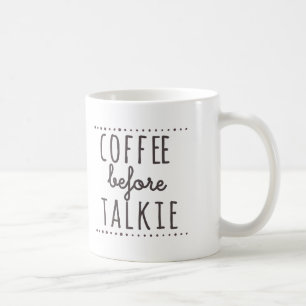 Kaffee vor Talkie-Tasse Kaffeetasse