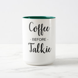 Kaffee vor Talkie Zweifarbige Tasse