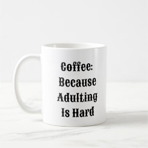 Kaffee, weil Erwachsenwerden schwer ist - Funny Mu Kaffeetasse