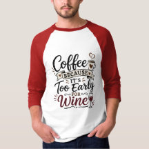 Kaffee, weil es zu früh für Wein ist