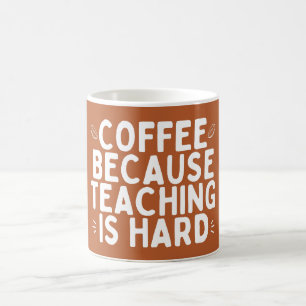 Kaffee, weil Lehren ein harter Tag für Lehrer in d Kaffeetasse
