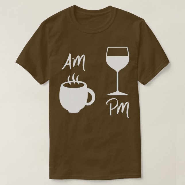 Kaffee Wein am Kaffee PM Kaffee gewinnen T-Shirt (Design vorne)