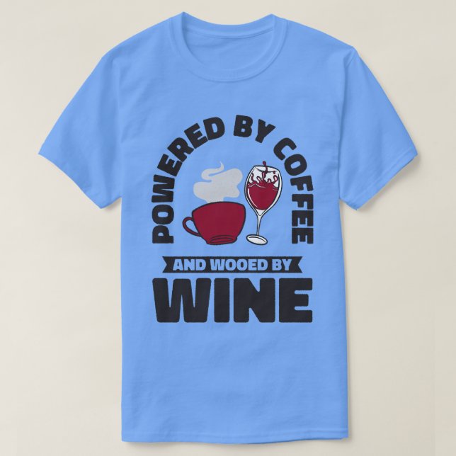 Kaffee Wein Trinken Koffeinierter Wein Drink T-Shirt (Design vorne)