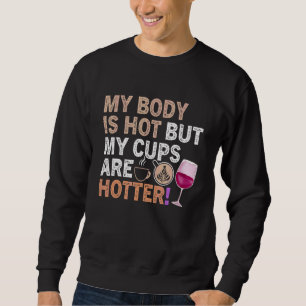 Kaffee Weinangebot Barista Cool Kaffee Wein 22 Sweatshirt