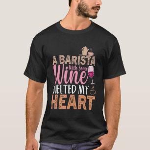 Kaffee Weinangebot Barista Cooler Kaffee Wein 3 T-Shirt