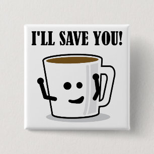 Kaffee Wird Dich Retten Lustiger Knopf Anstecker P Button
