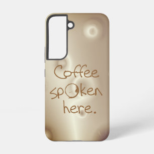 Kaffee wird hier gesprochen samsung galaxy hülle