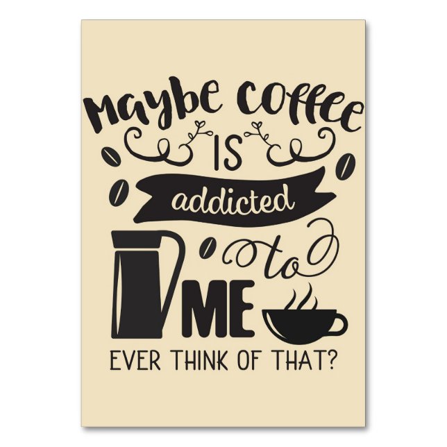 Kaffee wird mir zugesetzt tischnummer (Vorderseite)