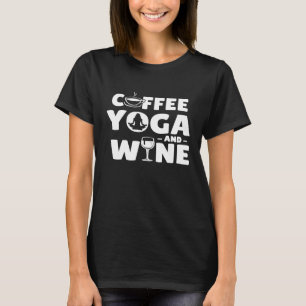 Kaffee-Yoga und Wein-Bonus T-Shirt