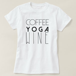 Kaffee Yoga Wein Chic Typografy T-Shirt