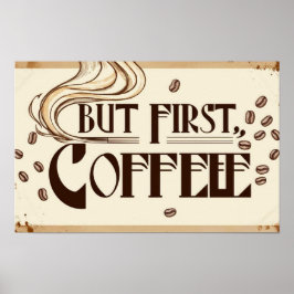Kaffee-Zitat-Poster-Dampf-Wirbel Poster