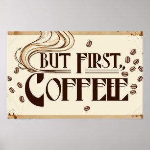 Kaffee-Zitat-Poster-Dampf-Wirbel Poster