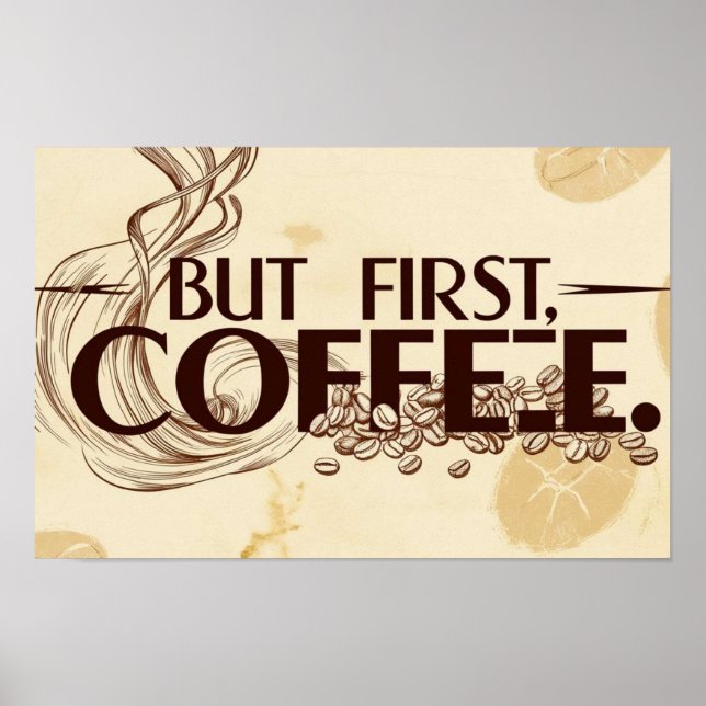 Kaffee-Zitat-Poster-Dampf-Wirbel Poster (Vorne)