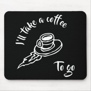 Kaffee zu gehen - schwarz mousepad