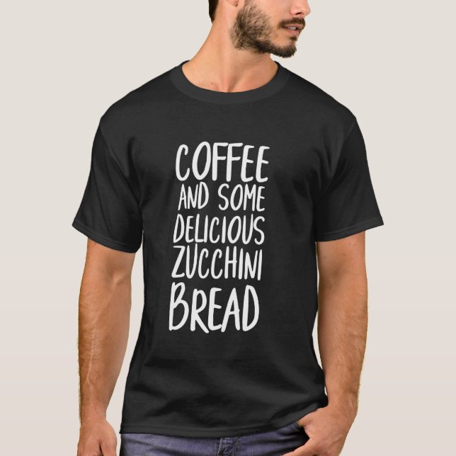 Kaffee Zucchini Shirt Idaho Frühstücksbüffet Brunc (Vorderseite)