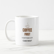 Kaffee zuerst, alles andere kann warten Lustiger K