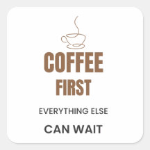 Kaffee zuerst, alles andere kann warten Lustiger K