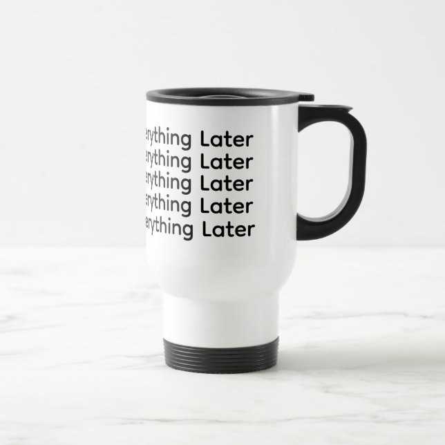 Kaffee zuerst, Alles später" Tasse (Rechts)
