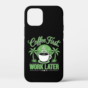Kaffee zuerst, Arbeit später. Angetrieben von Caff Case-Mate iPhone Hülle