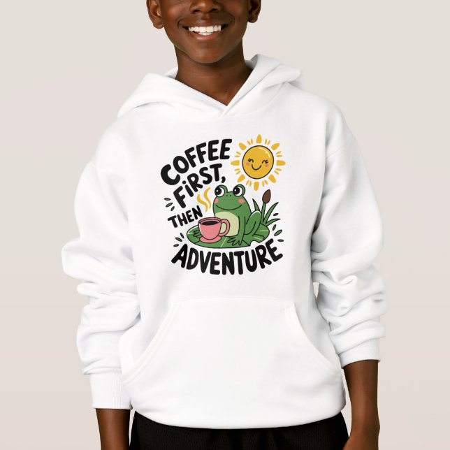Kaffee zuerst dann Abenteuer - Niedlicher Reizfros Hoodie (Vorderseite)