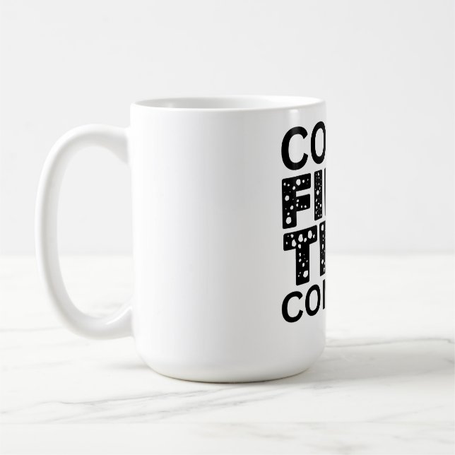Kaffee zuerst, dann beherrschen kaffeetasse (Links)