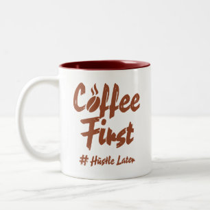 Kaffee zuerst, dann hetzen Typografie Kaffee Liebh Zweifarbige Tasse