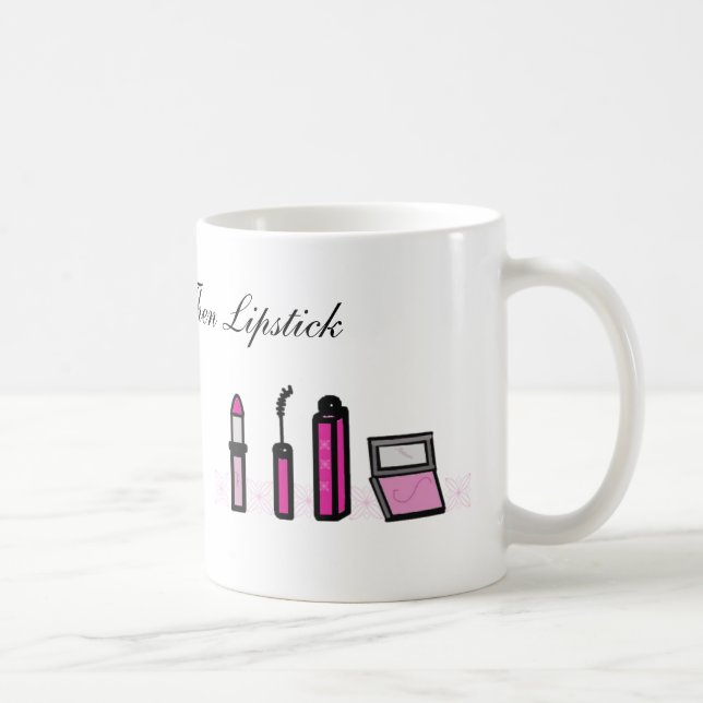 Kaffee zuerst dann Lipstick Kaffeetasse (Rechts)
