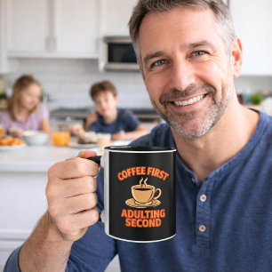 Kaffee zuerst erwachsen zweite Zitat Spaß Tasse
