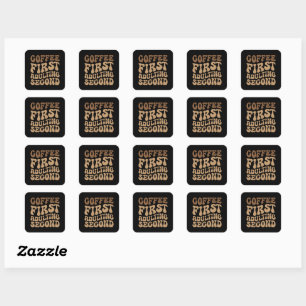Kaffee zuerst, Erwachsener später lustige Koffein Quadratischer Aufkleber