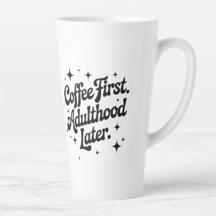 Kaffee zuerst, Erwachsensein später Milchtasse