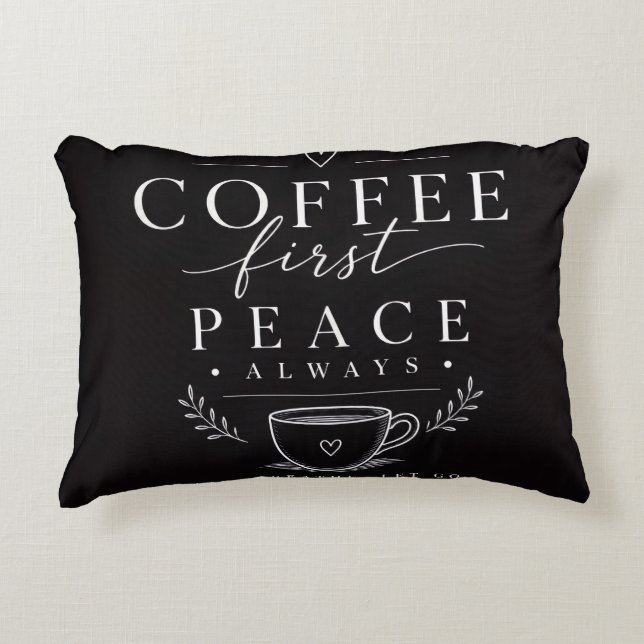 Kaffee zuerst Frieden Dekokissen (Vorderseite)