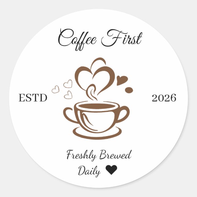 Kaffee zuerst frisch gebrüht Rund Sticker (Vorderseite)