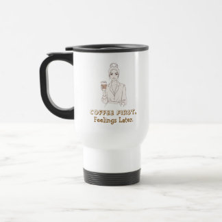 Kaffee zuerst, Gefühle später Reisebecher