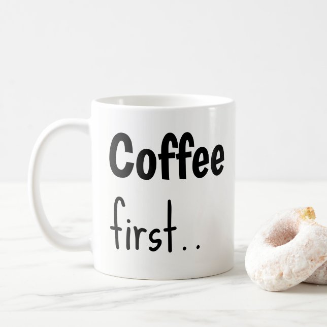 Kaffee zuerst... Kaffeetassen  (Mit Donut)