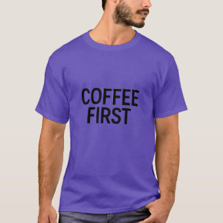 Kaffee zuerst Minimalypographyee Mädchen T-Shirt