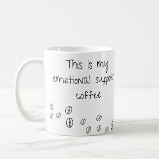 Kaffee zur emotionalen Unterstützung Kaffeetasse
