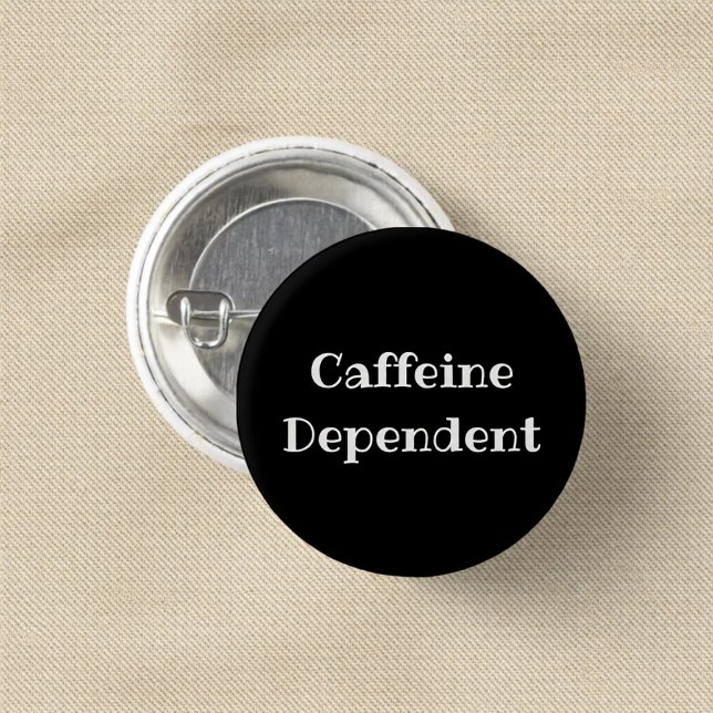 Kaffeeabhängiger lustiger Büro-Anstecker Button (Von Creator hochgeladen)
