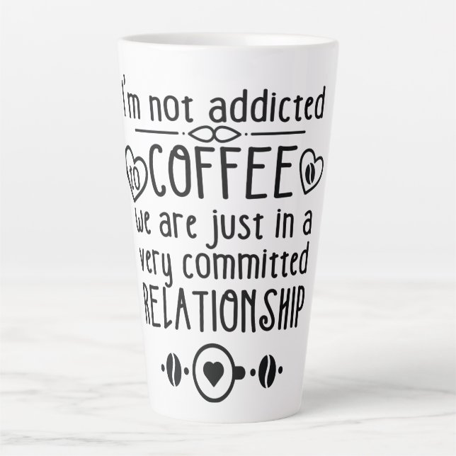 Kaffeeaddicts, Funny Coffee Quotes Latte-Tasse Milchtasse (Vorderseite)