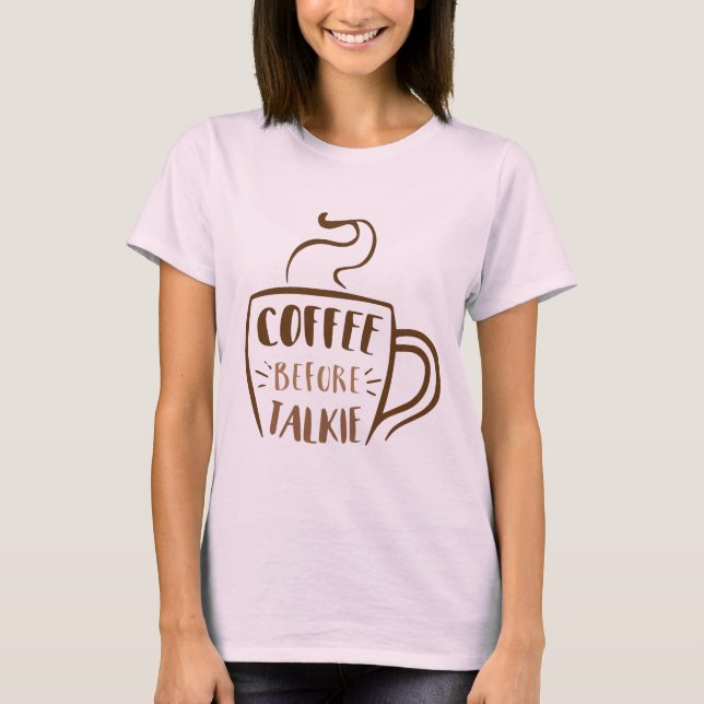 Kaffeebecher Vor Dem Gespräch T-Shirt (Vorderseite)