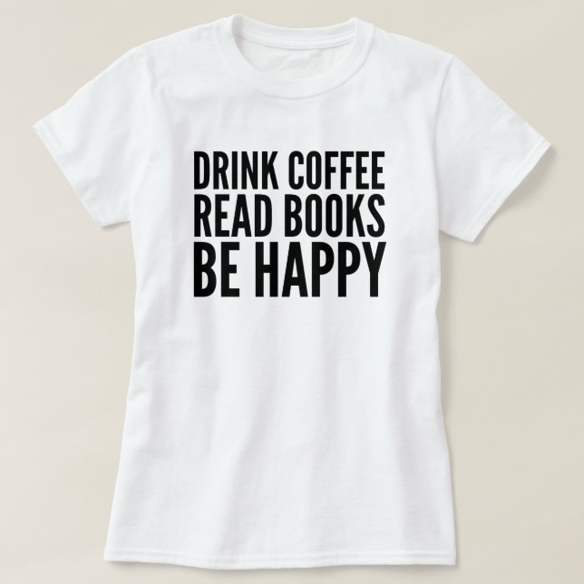 Kaffeebücher Glücklicher T - Shirt (Design vorne)