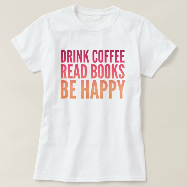 Kaffeebücher Glücklicher T - Shirt (Design vorne)