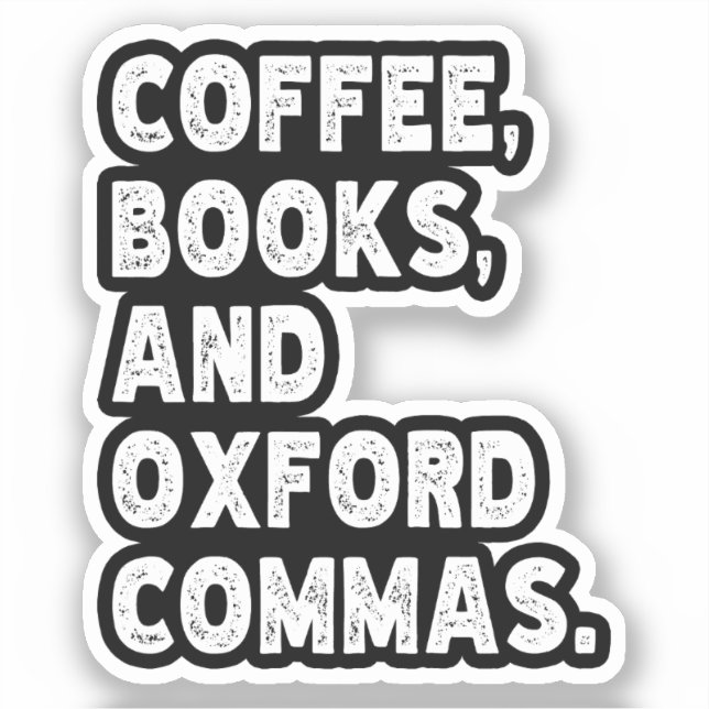 Kaffeebücher und Oxford Commas Cool Teacher Funny Aufkleber (Vorderseite)