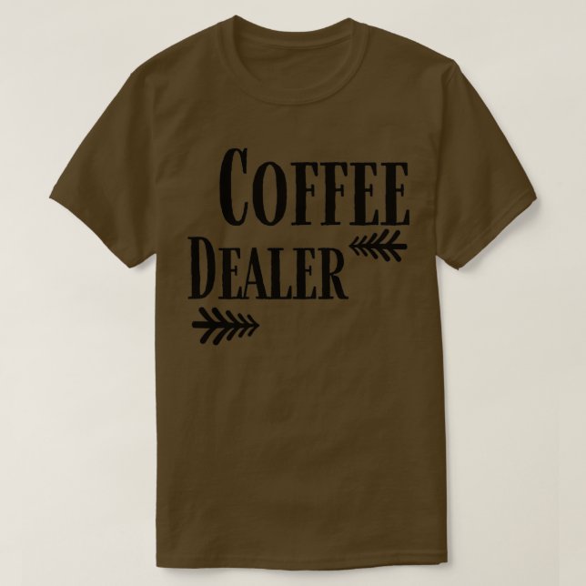Kaffeehändler, lustiger Kaffee 2 T-Shirt (Design vorne)