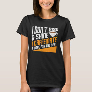 Kaffeehaus für das beste grafische Coole Sprichwor T-Shirt