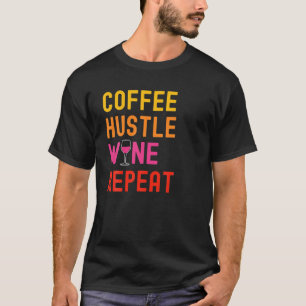 Kaffeehaus Weinprobe für Mamas Funny Win T-Shirt